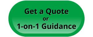 Get a Quote or One on One Guidance